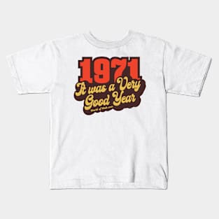 1971 It Was A Very Good Year Kids T-Shirt